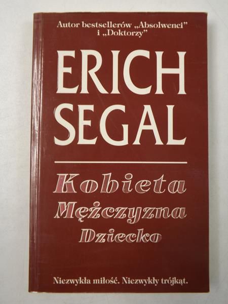 Segal Erich  - Kobieta / Mężczyzna / Dziecko