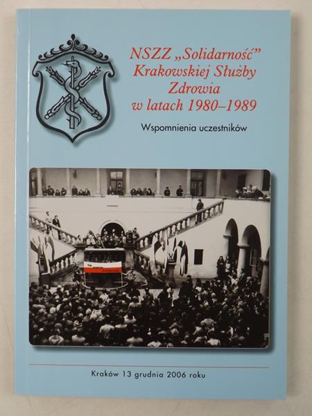 NSZZ "Solidarność" Krakowskiej Służby Zdrowia w latach 1980-1989
