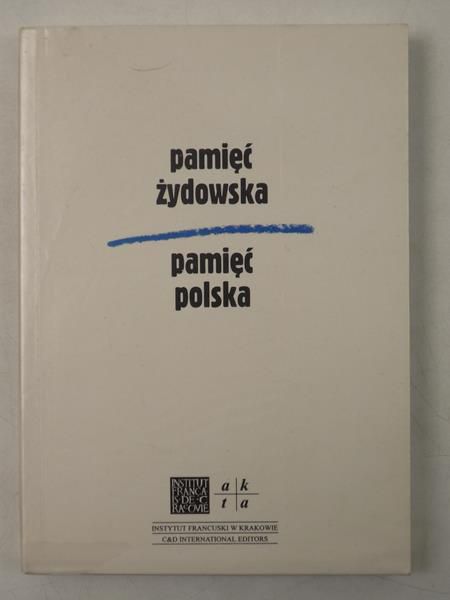 Pamięć żydowska / Pamięć polska