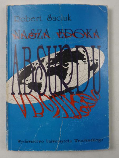 Nasza epoka absurdu