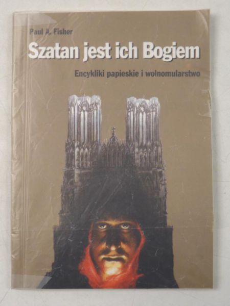 Fisher Paul A.  - Szatan jest ich Bogiem