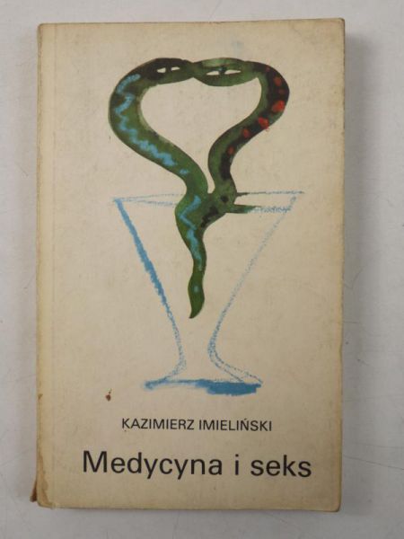 Imieliński Kazimierz  - Medycyna i seks