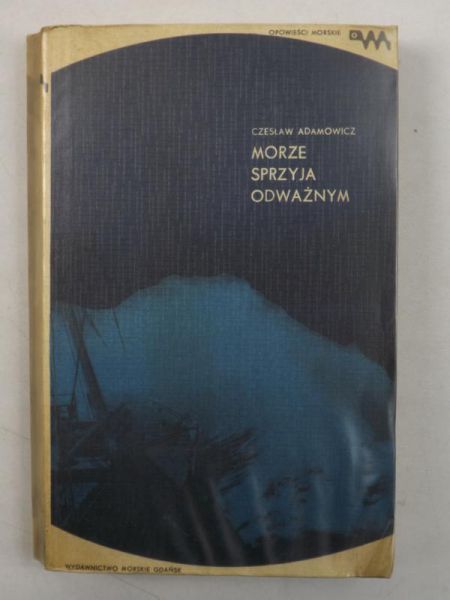 Adamowicz Czesław - Morze sprzyja odważnym