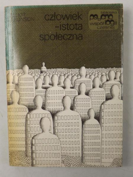 Aronson Elliot - Człowiek: istota społeczna