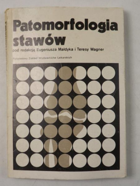 Małdyk E.,    - Patomorfologia stawów