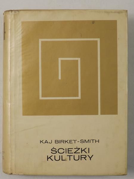 Birket-Smith Kaj  - Ścieżki kultury