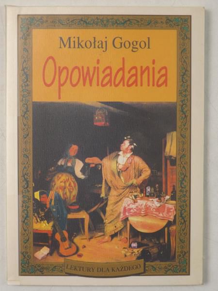 Gogol Mikołaj  - Opowiadania