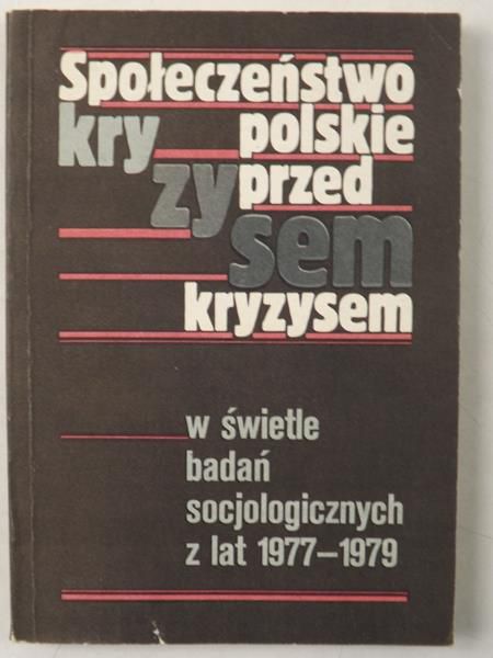 Społeczeństwo polskie przed kryzysem