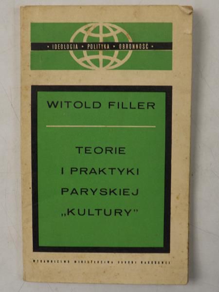 Filler Witold - Teorie i praktyki paryskiej ,,kultury"