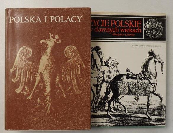 Suchodolski  Bogdan / Łoziński Władysław - Polska i Polacy / Życie polskie w dawnych wiekach