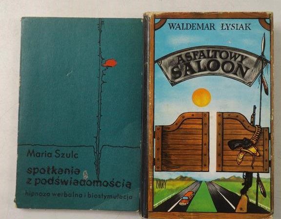 Łysiak Waldemar,    - Asfaltowy Saloon / Spotkania z podświadomością