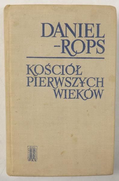 Rops Daniel - Kościół pierwszych wieków