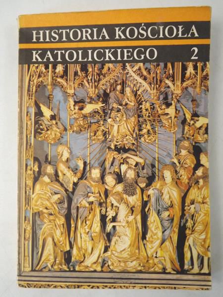 Historia kościoła katolickiego, t. 2
