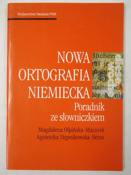 Nowa ortografia niemiecka. Poradnik ze słowniczkiem