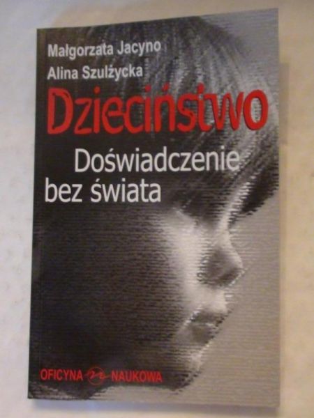 Jacyno Małgorzata,   - Dzieciństwo