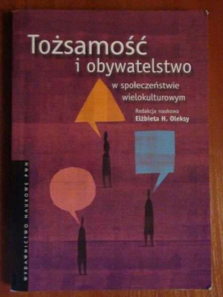 Tożsamość i obywatelstwo w społeczeństwie wielokulturowym