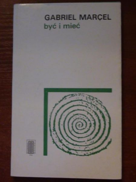 Marcel Gabriel - Być i mieć