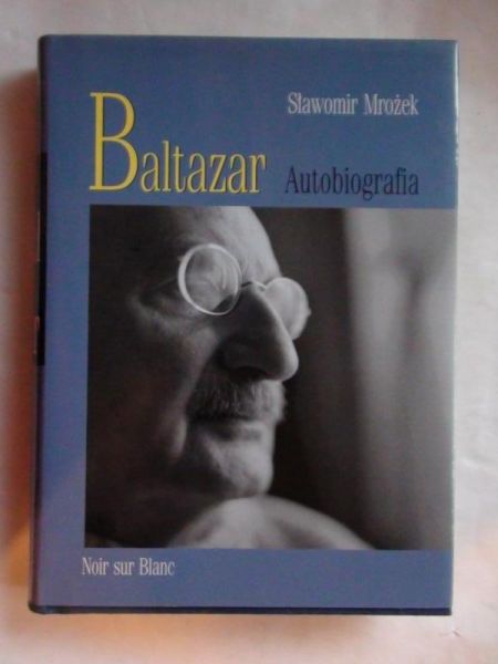 Baltazar. Autobiografia