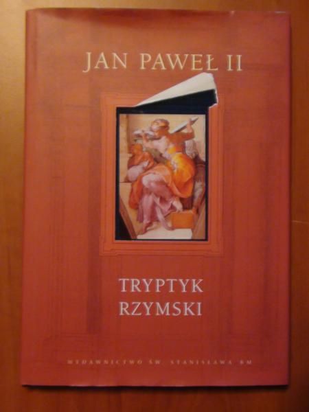 Jan Paweł II - Tryptyk Rzymski