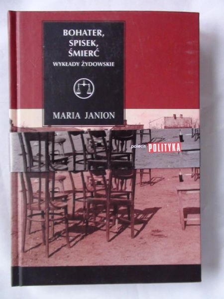 Janion Maria - Bohater, spisek, śmierć