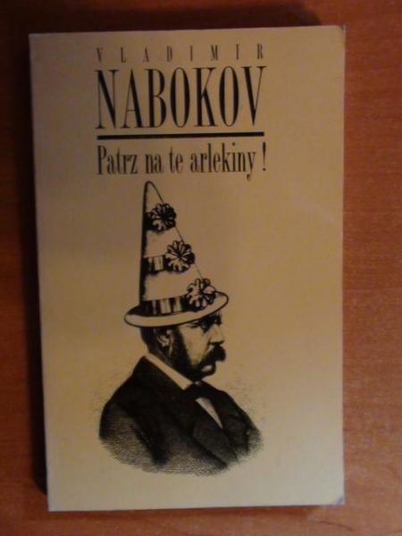 Nabokov Vladimir - Patrz na te arlekiny!