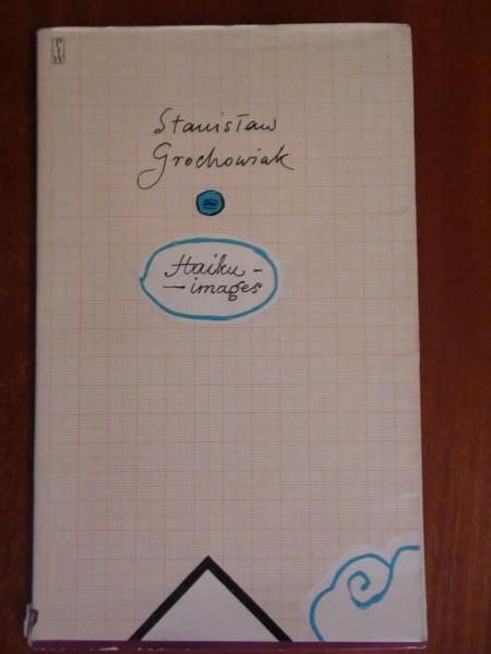 Grochowiak Stanisław - Haiku-images