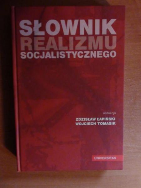 Łapiński Zdzisław,    - Słownik realizmu socjalistycznego
