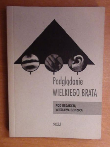Godzic Wiesław (red.) - Podglądanie Wielkiego Brata