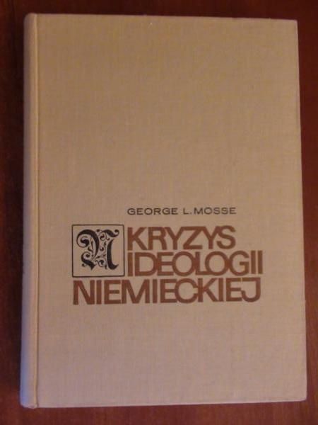 Mosse George  - Kryzys ideologii niemieckiej