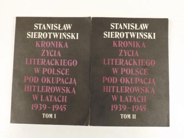 Kronika życia literackiego w Polsce pod okupacją hitlerowską w latach 1939 - 1945