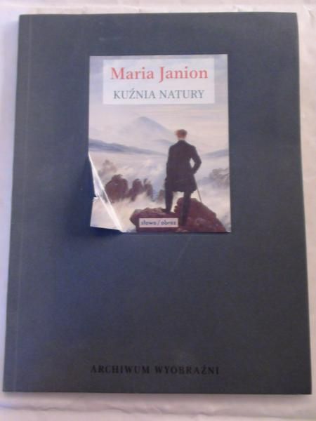 Janion Maria - Kuźnia natury