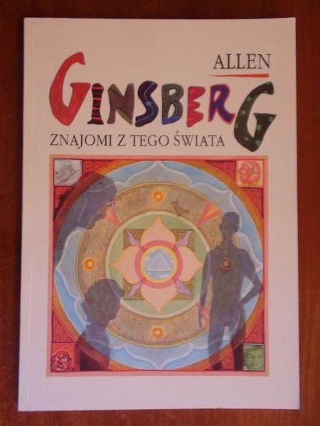 Ginsberg Allen  - Znajomi z tego świata