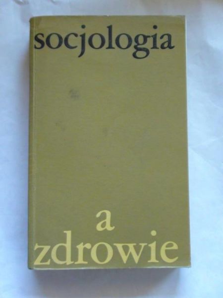 Socjologia a zdrowie