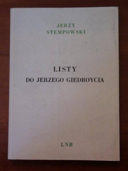 Stempowski Jerzy - Listy do Jerzego Giedroycia