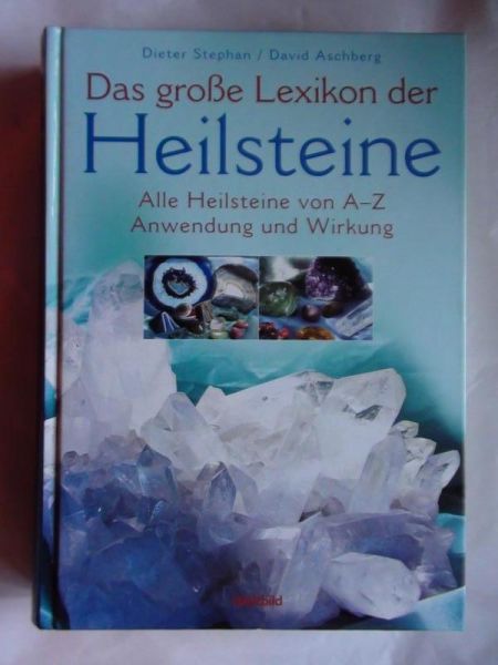 Dieter Stephan,    -  Das grosse Lexikon der Heilsteine