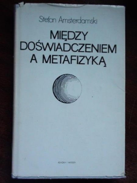Między doświadczeniem a metafizyką