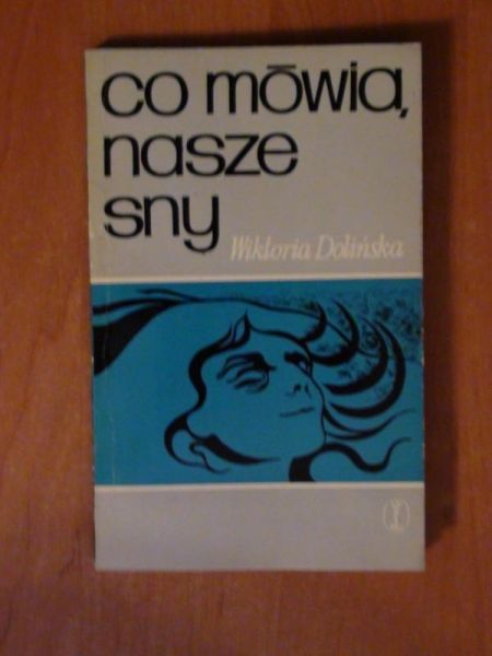 Dolińska Wiktoria - Co mówią nasze sny