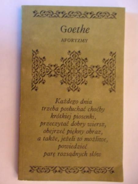 Goethe Wolfgang  -  Aforyzmy, Biblioteczka Aforystów