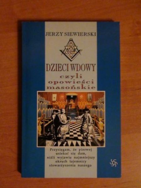 Dzieci wdowy, czyli opowieści masońskie