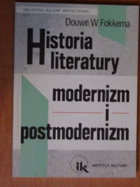 Historia literatury Modernizm i Postmodernizm