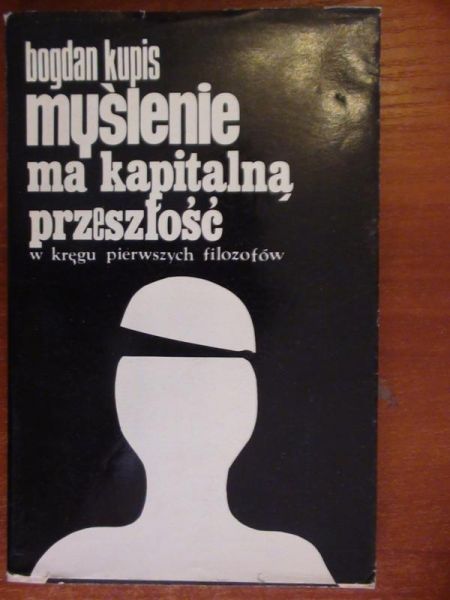 Myślenie ma kapitalną przeszłość w kręgu pierwszych filozofów