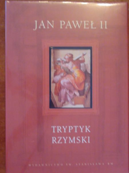 Jan Paweł II - Tryptyk rzymski