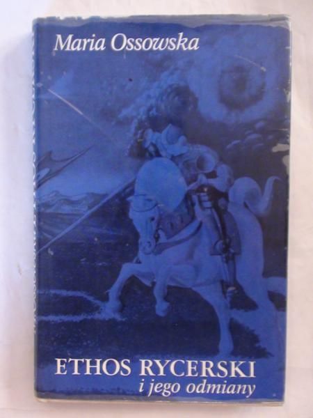 Ethos rycerski i jego odmiany