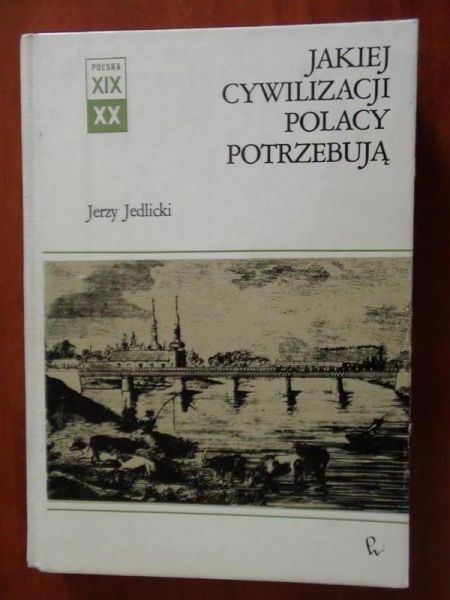 Jakiej cywilizacji Polacy potrzebują