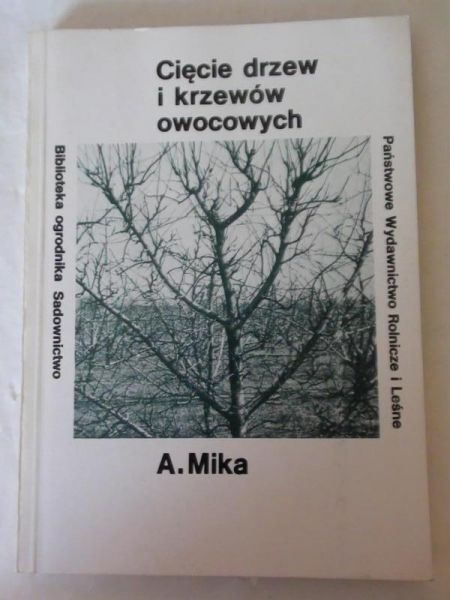 Cięcie drzew i krzewów owocowych