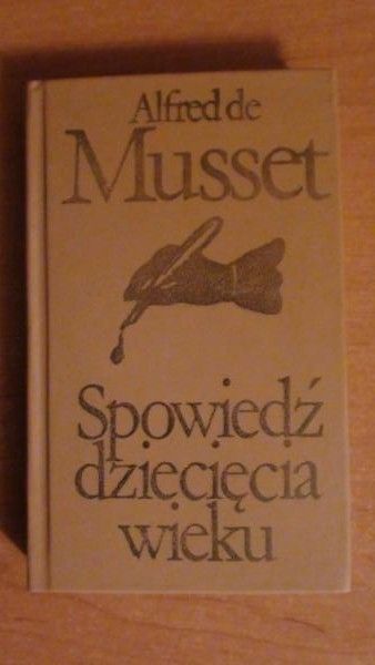 de Musset Alfred - Spowiedź dziecięcia wieku