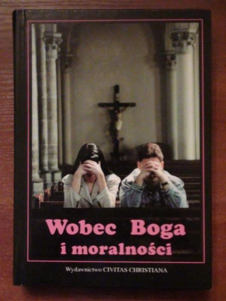 Wobec Boga i moralności