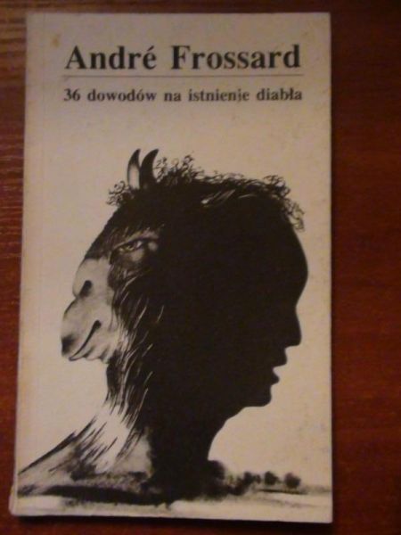 Frossard Andre - 36 dowodów na istnienie diabła