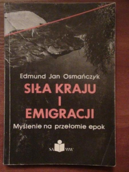 Siła kraju i emigracji