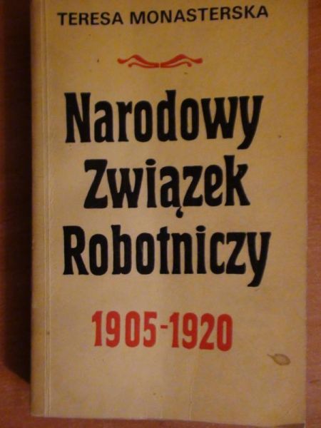 Narodowy Związek Robotniczy 1905-1920